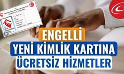 Yurt Dışından Alınan Engelli Kimlik Kartı Türkiye’de de Geçerli