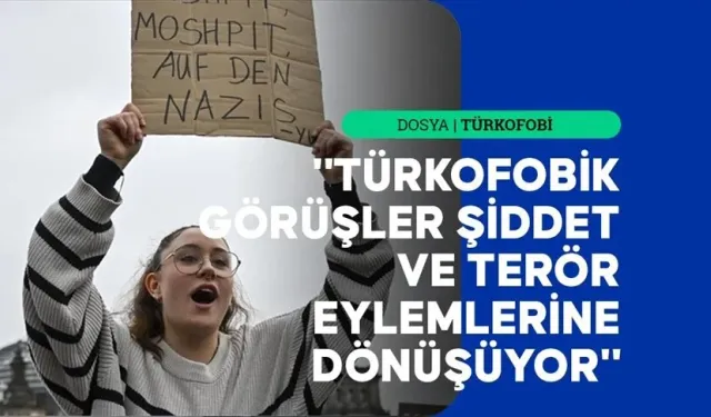 Batı'da aşırı sağın büyüttüğü Türkofobi, Türk diasporasının hayatını olumsuz etkiliyor