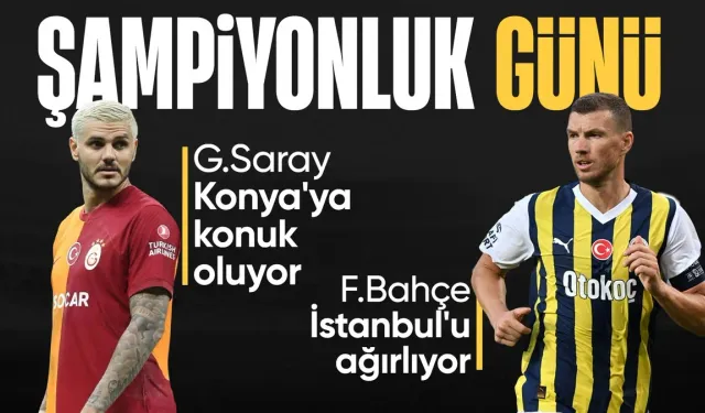 Süper Lig'de şampiyon belli oluyor! Galatasaray ve Fenerbahçe'nin muhtemel 11'leri